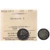 Image 1 : Nfld 1870 10¢ "Obv.2" ICCS Choice Fine-15. A better date.