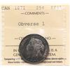 Image 2 : 1871 25¢ "Obv.1" ICCS Choice Extra Fine-45, Lightly toned.  Scarce obverse type.