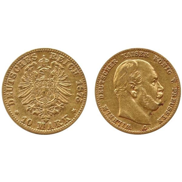 Germany; 1875 10 Marks "Wilhelm" @KM504 VF or better.