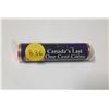 Image 1 : 2012 Canadian Roll Of One Cent - The Last Cent, Steel