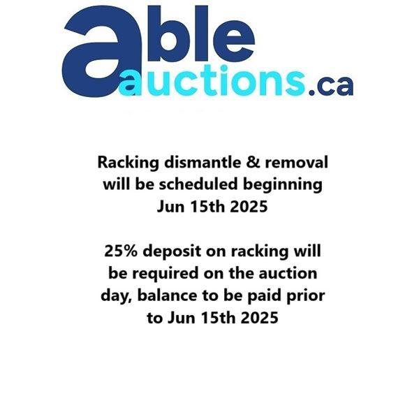 RACKING DISMANTLE & REMOVAL WILL BE SCHEDULED BEGINNING JUN 15TH 2025