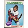 Image 1 : 1975-76 O-PEE-CHEE DENIS POTVIN (HOF)