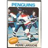 Image 1 : 1975-76 O-PEE-CHEE PIERRE LAROUCHE ROOKIE CARD