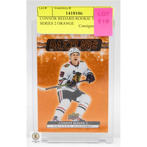 CONNOR BEDARD ROOKIE YEAR SERIES 2 ORANGE