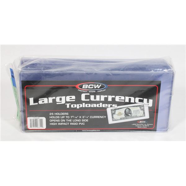 BCW LARGE CURRENCY TOP LOADERS 25CT.