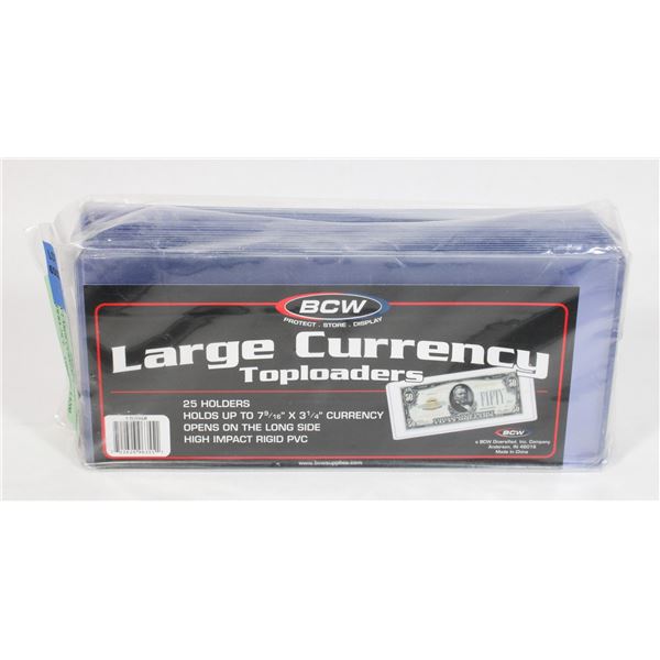 BCW LARGE CURRENCY TOP LOADERS 25CT.