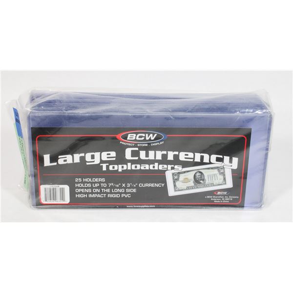 BCW LARGE CURRENCY TOP LOADERS 25CT.