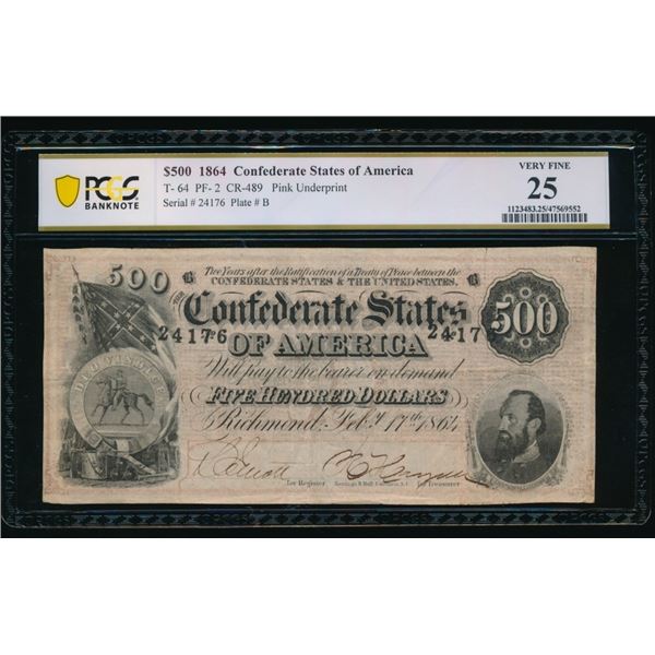 1864 $500 T-64 Confederate PCGS 25