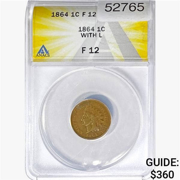 1864 Indian Head Cent ANACS F12
