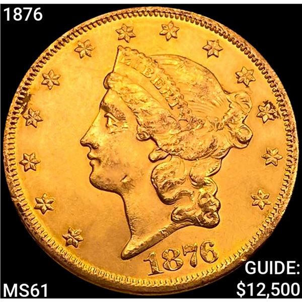 1876 $20 Gold Double Eagle UNCIRCULATED