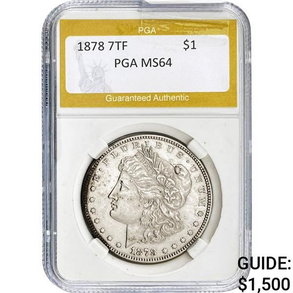 1878 7TF Morgan Dollar PGA MS64