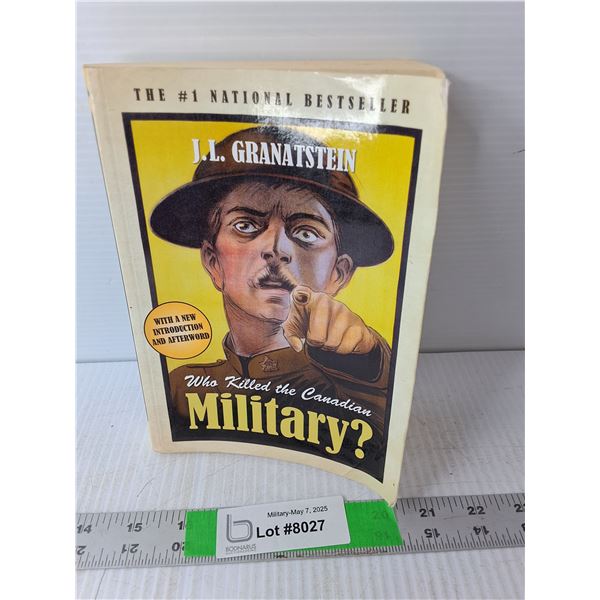 Who Killed the Canadian Military Book- J.J. Granatstein