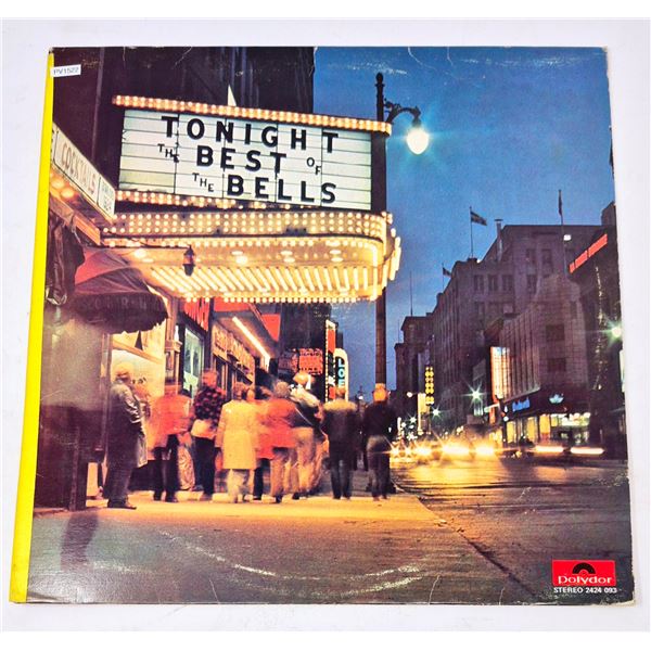 The Bells “Tonight – The Best Of” LP – Polydor 2424 093 Canada P