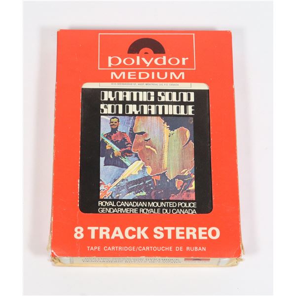 ROYAL CANADIAN MOUNTED POLICE 8 TRACK TAPE IN
