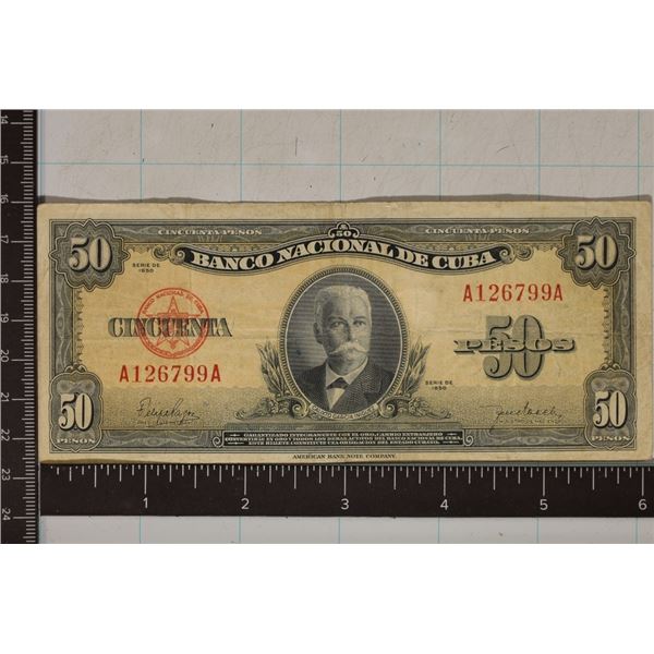 1950 CUBA 50 PESO BILL WITH "CALIXTO GARCIA