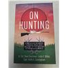 Image 1 : On Hunting: A Definitive Study of the Mind, Body, and Ecology of the Hunter in the Modern World