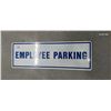 Image 1 : Aluminum Employee Parking sign 23" x 8"