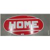 Image 1 : Metal Home sign Vintage 35"X19"