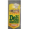 Image 1 : Deli Service Here plastic sign 33" x 16"