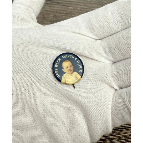 Baby Week Mark 4-11 1916 Celluloid Button