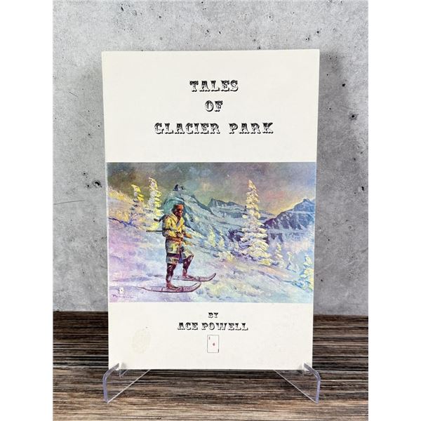 Tales of Glacier Park Author Signed