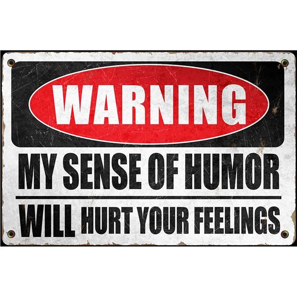 Humor - ALUMINUM 7.75" X 11.75"