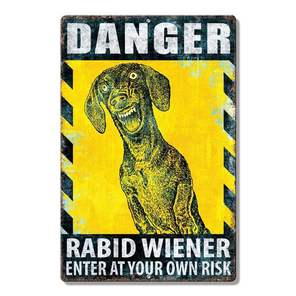 Rabid Weiner - ALUMINUM 7.75" x 11.75"