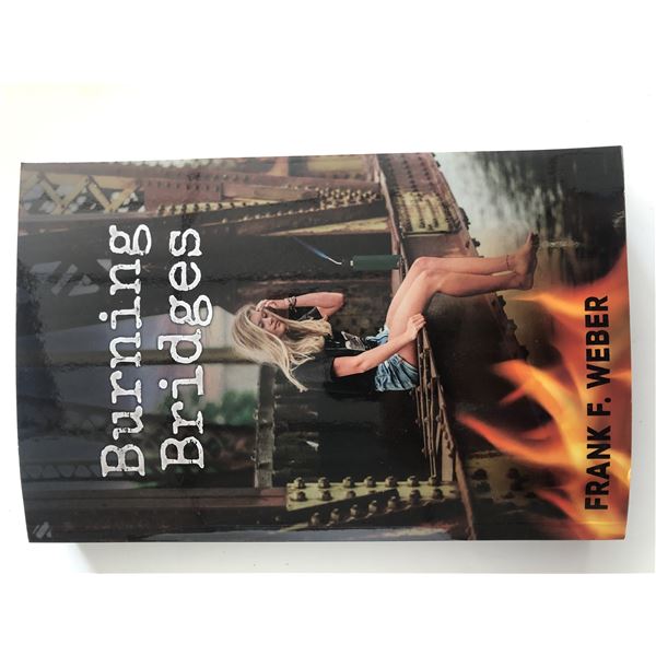 Burning Bridges Frank F. Weber signed book