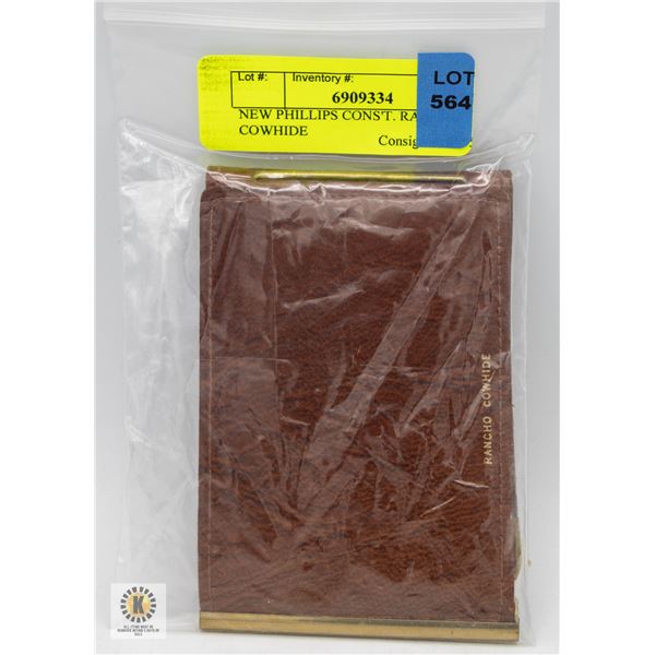NEW PHILLIPS CONS'T. RANCHO COWHIDE
