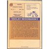 Image 2 : 1974-75 O-PEE-CHEE WHA VACLAV NEDOMANSKY (HOF) ROOKIE CARD