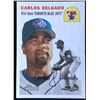 Image 1 : 2003 TOPPS HERITAGE CARLOS DELGADO (HOF)