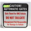 Image 1 : NEW SMART SIGN CAUTION AUTOMATIC GATE 12” X 12”