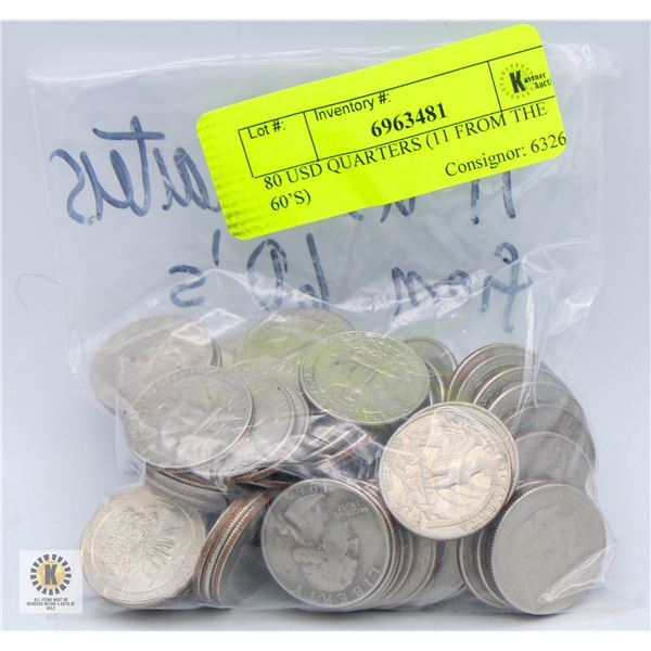 80 USD QUARTERS (11 FROM THE 60’S)