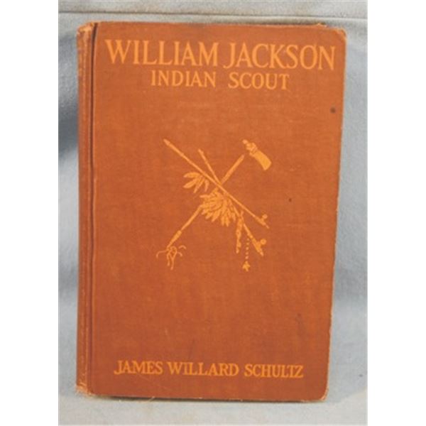 Schultz, James Willard, William Jackson Indian Scout, 1926, 1st, loose binding