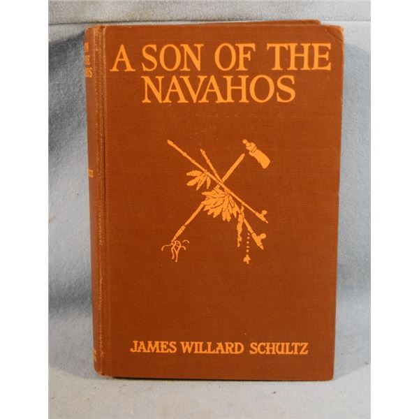 Schultz, James Willard, A Son of the Navahos, 1927, 1st