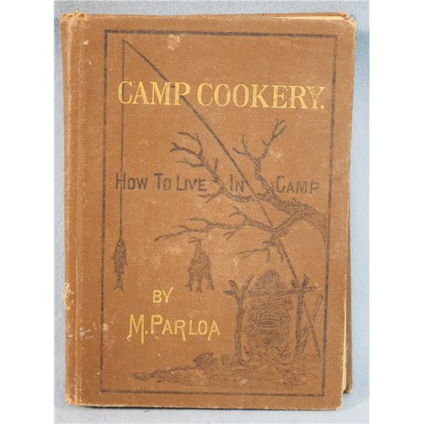 1878 Camp Cookery book, hard bound, by  M. Parloa, fair
