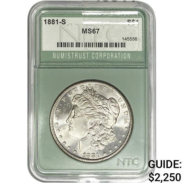 1881-S Morgan Silver Dollar NTC MS67