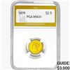 1879 $2.50 Gold Quarter Eagle PGA MS63+