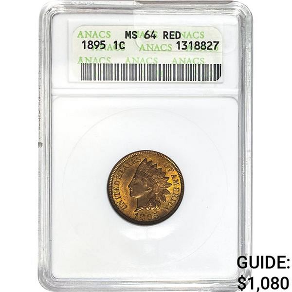 1895 Indian Head Cent ANACS MS64 RD