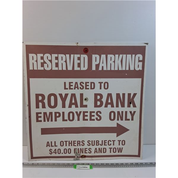Royal Bank Reserved Parking Metal Sign - 24"  24"