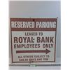 Image 1 : Royal Bank Reserved Parking Metal Sign - 24"  24"