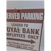Image 3 : Royal Bank Reserved Parking Metal Sign - 24"  24"