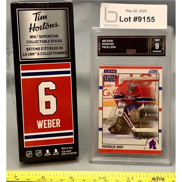 Patrick Roy GMA Graded All Star Hockey Card & Shae Weber Tim Horton's NIB Stick Habs