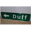 Image 1 : # Duff Road Sign - 18" x 59"  -  PICK UP ONLY