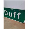 Image 2 : # Duff Road Sign - 18" x 59"  -  PICK UP ONLY