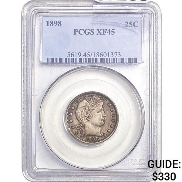 1898 Barber Quarter PCGS XF45