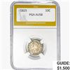 1825 Capped Bust Dime PGA AU58