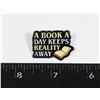 Image 1 : NEW BOOK THEME LAPEL PIN A BOOK A DAY KEEPS