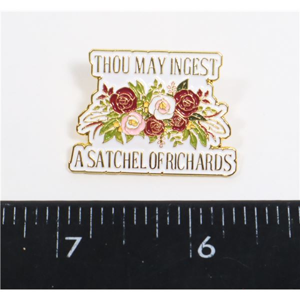 NEW THOU MAY INGEST A SATCHEL OF RICHARDS LAPEL