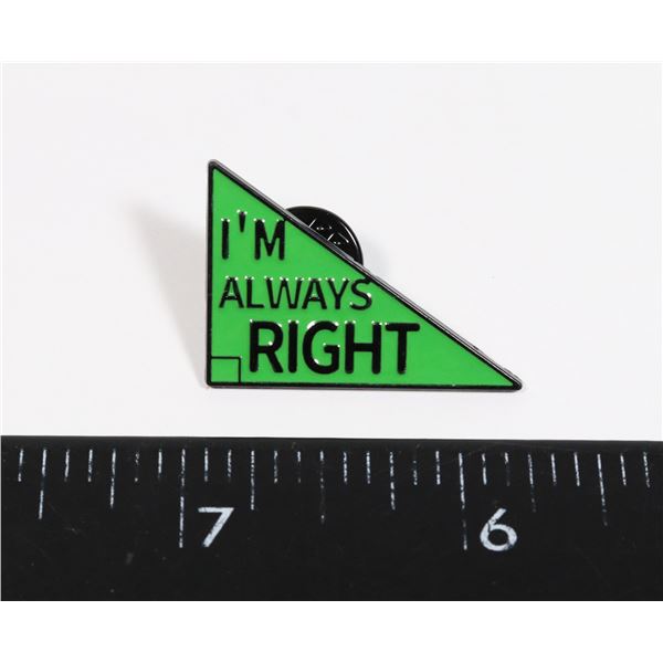 NEW MATH HUMOUR "I AM ALWAYS RIGHT" RIGHT TRIANG